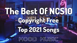 The Best of NCS10 [NCS Mix] (Copyright Free)