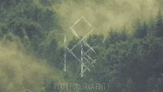 Bjorth - Fýri  ( Foresaga Edit / Viking Music )