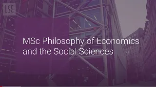 MSc Philosophy of Economics and the Social Sciences | LSE