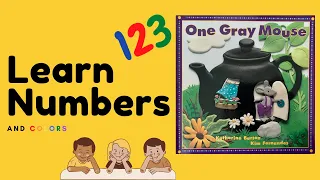 Learn Numbers 1 to 10 | "One Gray Mouse" - Read Aloud Learning Video for Kids