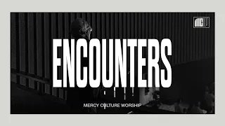 11:30AM Encounter | 04.30.23 | Mercy Culture Worship | Fear Of The Lord (Isaiah 11) + I See Victory