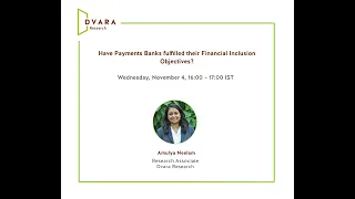 Have Payments Banks fulfilled their Financial Inclusion Objectives?