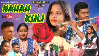 NAHAH KULI // New Santali Short films  2023 //