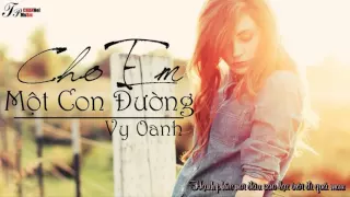 Cho Em Một Con Đường - Vy Oanh