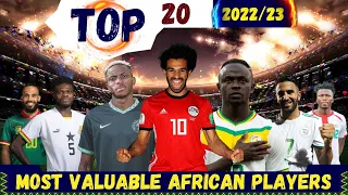 Top 20 Most Valuable African Players 2022/23 | Market Values