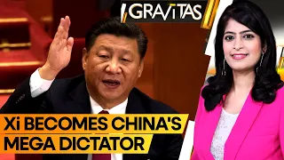 Gravitas: The total dictatorship of Xi Jinping | What it means for China