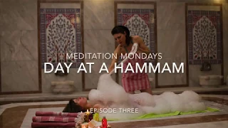 Meditation Mondays Episode 3- Hammam Guided Visualization