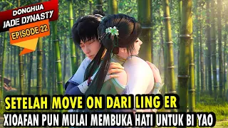 XIAOFAN MULAI TERIMA BI YAO- alur cerita jade dynasty episode 22 sub indo - XIAO FAN EPISODE TERBARU