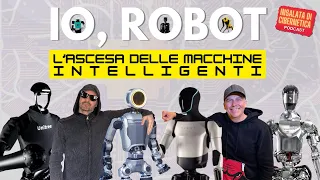Ep3: Io, Robot. Esplorando le opportunità e i rischi dell'ascesa delle macchine intelligenti. Apr 24