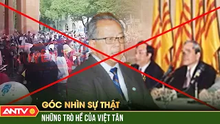 Sự thật về tổ chức phản động Việt Tân - Bịp bợm, dối trá và man rợ | GNST | ANTV