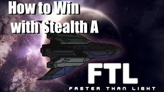 FTL: Faster Than Light - HOW TO WIN WITH STEALTH A - Beginners Guide