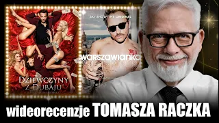 DZIEWCZYNY Z DUBAJU & WARSZAWIANKA - wideorecenzja Tomasza Raczka