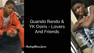 Quando Rando Feat. YK Osiris "Lovers And Friends" (LYRICS)