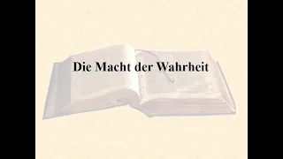 Die Macht der Wahrheit