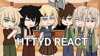 - HTTYD reacts to their future! - //Read the description!// •1/?•