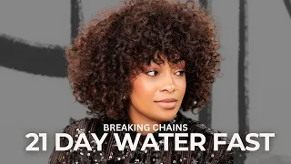 21 Day Water Fast // Breaking Chains (EP 9.) #fasting #prayer