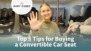 TOP 5 TIPS for Buying a Convertible Car Seat