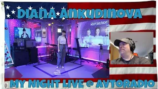 Diana Ankudinova   My Night LIVE @ Avtoradio   REACTION