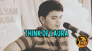 Think of Laura - JMD Acoustic Live ( raw cover ) Christopher Cross
