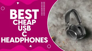 Best Cheap Usb C Headphones in 2024 - Top Picks for Budget-Friendly Audio Bliss