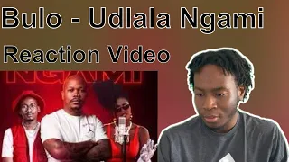 Bulo - Udlala Ngami (feat. Nkosazana Daughter & Mthunzi ) Official Video (Reaction!)