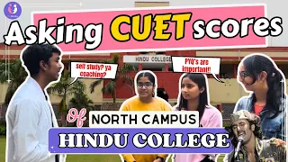 Asking CUET SCORE in HINDU COLLEGE!! | Honest Review about Hindu college #cuet2024