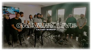Calvary Worship TAKEOVER  Calvary LIVE