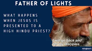 Ravi and Father of Lights; an impossible to believe story, if didn't happen live on camera!