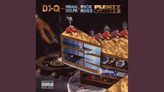 Plenty Cake (feat. Young Dolph & Rick Ross)