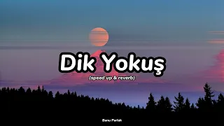 Dik Yokuş (speed up + reverb) Banu Parlak