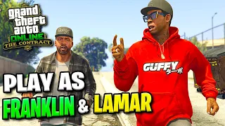 How To Play as FRANKLIN & LAMAR on GTA 5 ONLINE The Contract DLC