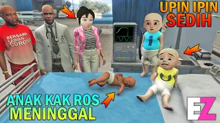 ANAK KAK ROS MENINGGAL, UPIN IPIN SEDIH - GTA 5 SULTAN BOCIL