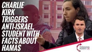 Charlie Kirk Triggers Anti-Israel Student With Facts About Hamas (Reaction Video)