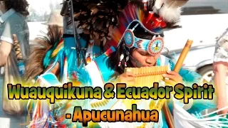 Wuauquikuna & Ecuador Spirit - Apucunahua
