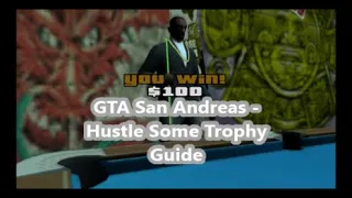 GTA San Andreas - Hustle Some Trophy Guide