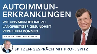 Hoffnung statt Frust für Autoimmunerkrankungen! Prof. Dr. med Ulrich Amon & Prof. Dr. med Jörg Spitz