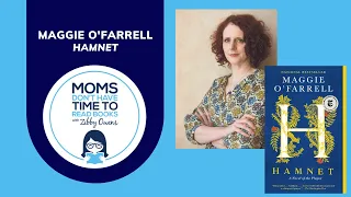 Maggie O'Farrell, HAMNET | Moms Don't Have Time To Read Books