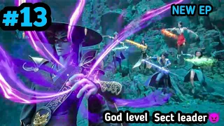 God level Sect Leader Episode 13 Explained in Hindi | Immortal Sect Master Anime Explained in hindi