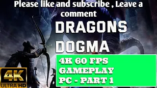 DRAGON'S DOGMA : DARK ARISEN 4K 60 FPS GAMEPLAY - INTRO