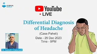 Differential Diagnosis of Headache (Case-पहेली)