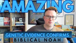 AMAZING Genetic Evidence CONFIRMS the Existence of Biblical Noah