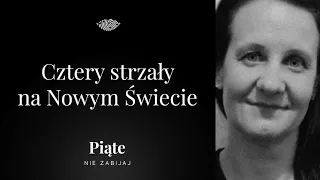 Cztery strzały na Nowym Świecie. Zbrodnia Ultimo - Piąte: Nie zabijaj #20 | Beata Pasik