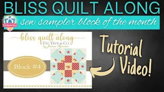 How to Sew Bliss QAL Block #4 | @FatQuarterShopTX Quilt Along (Sew Sampler 2022 BOM)