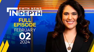 EWTN News IN Depth: Analysis on deadly violence across Middle East | February 2, 2024