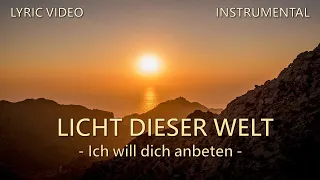 Licht dieser Welt (Ich will dich anbeten) - Piano Instrumental - Lyric Video