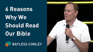 Why It’s Important to Read the Bible | Bayless Conley