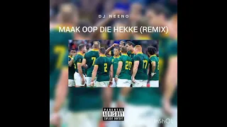 DJ Neeno - Maak Oop Die Hekke (Remix)