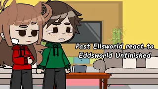 Past Ellsworld react to Eddsworld | Gacha club | Unfinished