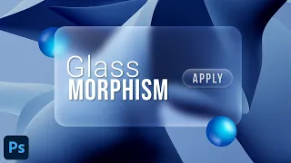 GlassMorphism Style Effect - Photoshop Tutorial