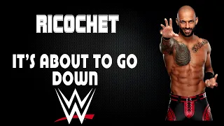 WWE | Ricochet 30 Minutes Entrance Theme Song | "It's about to go down"